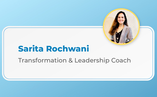 Mentoring Matters - Sarita Rochwani, Transformation and Leadership Coach