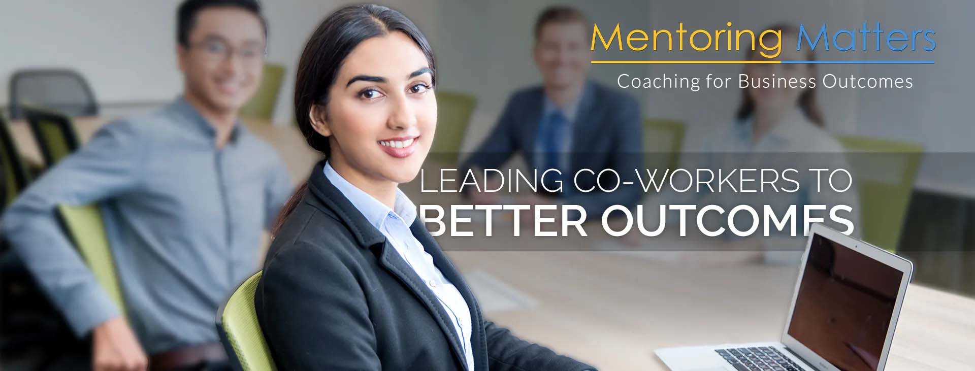 Mentoring Matters - Leading Co-Workers to Better Outcomes